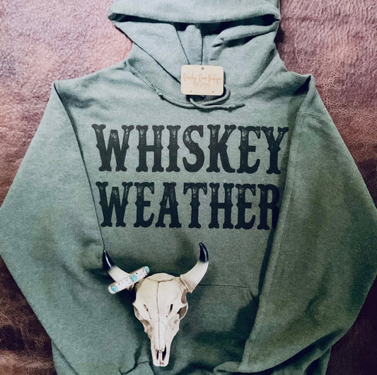 Whiskey Weather Hoodie